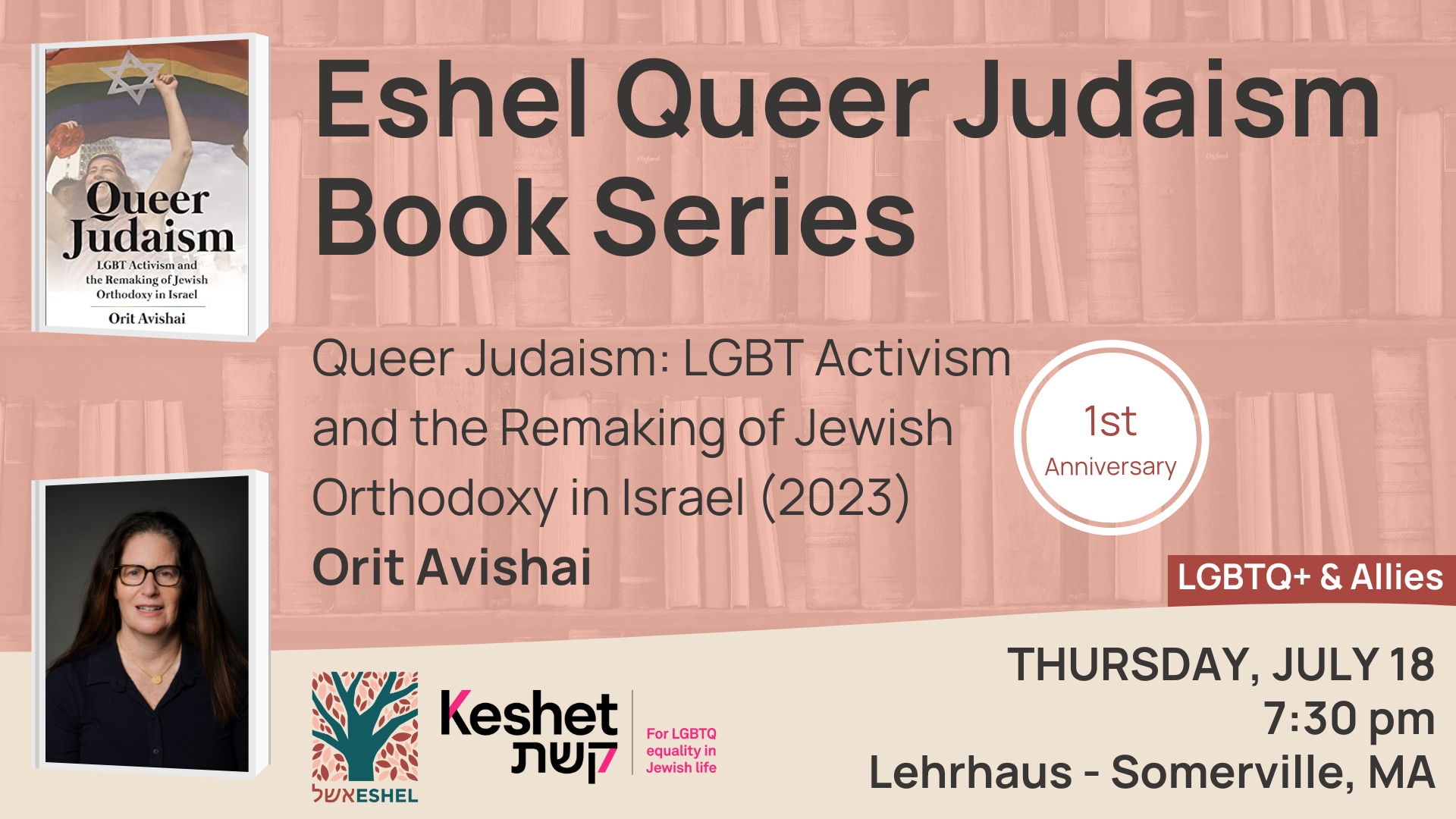 Eshel Queer Judaism Book Series - Keep Your Wives Away from Them: Orthodox Women, Unorthodox Desires (2011) Miryam Kabakov - SunDay, August 18 8:00 pm Lehrhaus - Somerville, MA